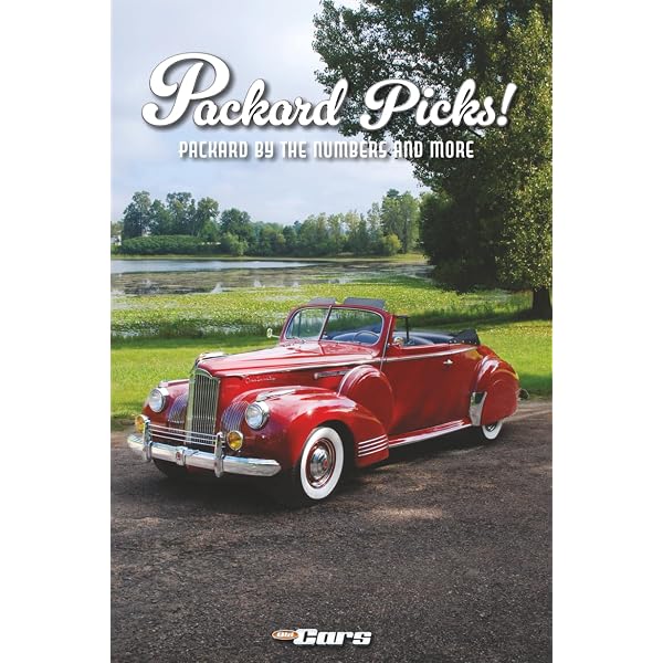 Packard: A History of the Motorcar and Company: Kimes, Beverly R